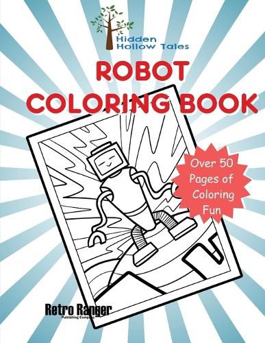 Cover image for Hidden Hollow Tales Robot Coloring Book