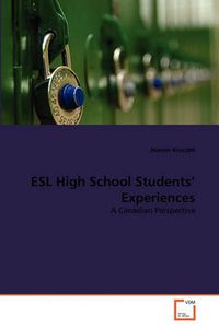 Cover image for ESL High School Students' Experiences