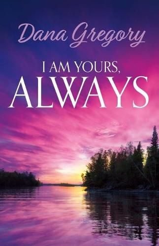 Cover image for I Am Yours, Always