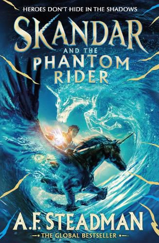 Skandar and the Phantom Rider (Skandar, Book 2)