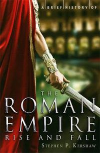 Cover image for A Brief History of the Roman Empire