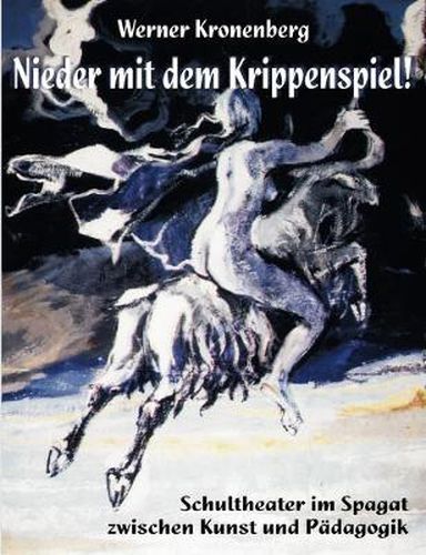 Cover image for Nieder mit dem Krippenspiel!