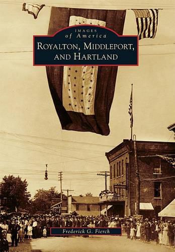 Cover image for Royalton, Middleport, and Hartland