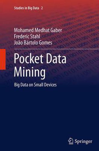 Cover image for Pocket Data Mining: Big Data on Small Devices