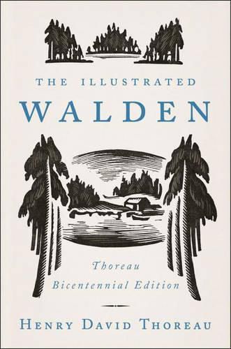 Cover image for The Illustrated Walden: Thoreau Bicentennial Edition