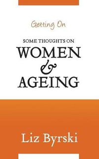 Cover image for Getting On: Some Thoughts on Women and Ageing
