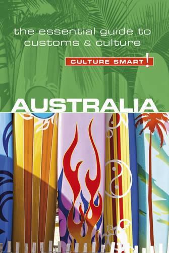 Australia - Culture Smart!: The Essential Guide to Customs & Culture