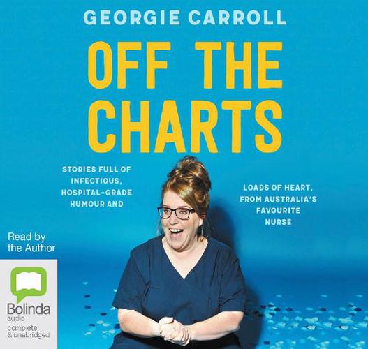 Off The Charts: Stories full of infectious, hospital-grade humour and loads of heart, from Australia's favourite nurse
