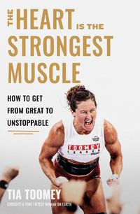 Cover image for The Heart is the Strongest Muscle