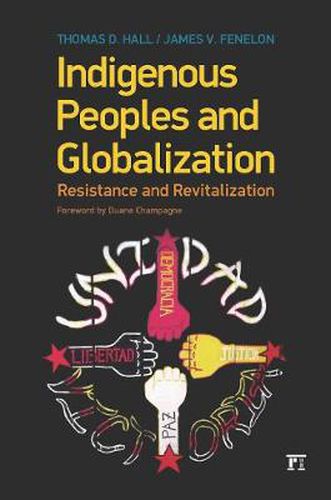 Indigenous Peoples and Globalization: Resistance and Revitalization