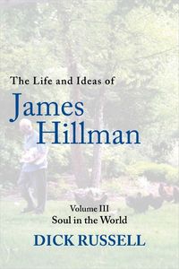 Cover image for The Life and Ideas of James Hillman