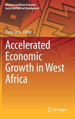 Cover image for Accelerated Economic Growth in West Africa