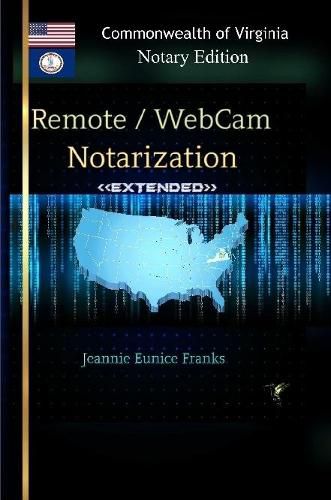 Cover image for REMOTE / WEBCAM NOTARIZATION Commonwealth of Virginia Notaries