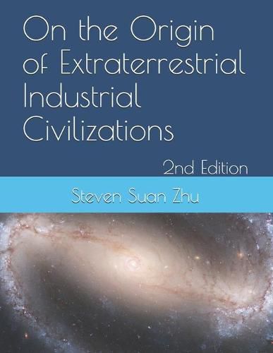 On the Origin of Extraterrestrial Industrial Civilizations, 2nd Edition: A Mathematical Resolution to the Fermi Paradox and Implication on the Sustainability Industrial Civilization
