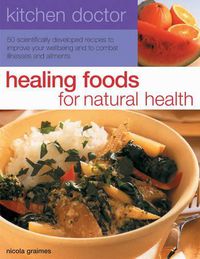 Cover image for Kitchen Doctor: Healing Foods for Natural Health
