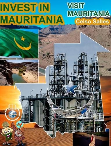 INVEST IN MAURITANIA - Visit Mauritania - Celso Salles