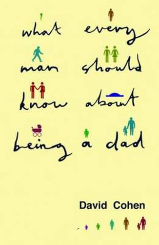 Cover image for What Every Man Should Know About Being a Dad