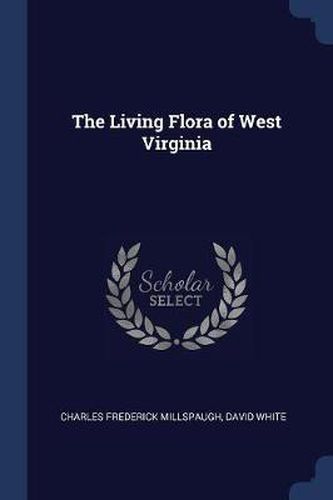 Cover image for The Living Flora of West Virginia