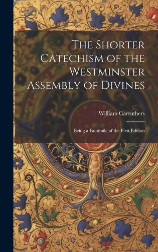 Cover image for The Shorter Catechism of the Westminster Assembly of Divines