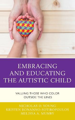 Embracing and Educating the Autistic Child: Valuing Those Who Color Outside the Lines