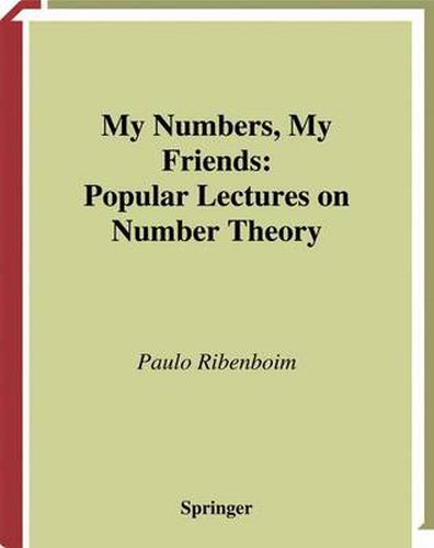Cover image for My Numbers, My Friends: Popular Lectures on Number Theory