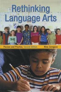 Cover image for Rethinking Language Arts: Passion and Practice