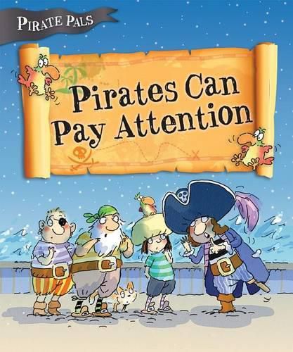 Pirates Can Pay Attention ( Pirate Pals )