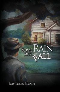 Cover image for Some Rain Must Fall