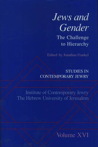 Cover image for Studies in Contemporary Jewry XVI: Jews and Gender: The Challenge to Hierarchy