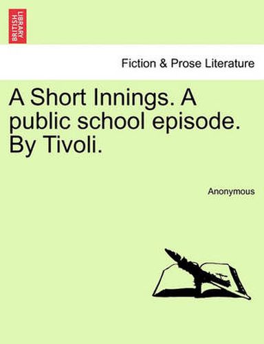 Cover image for A Short Innings. a Public School Episode. by Tivoli.