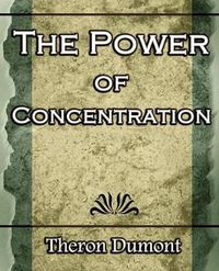 Cover image for The Power Of Concentration