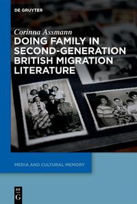 Cover image for Doing Family in Second-Generation British Migration Literature