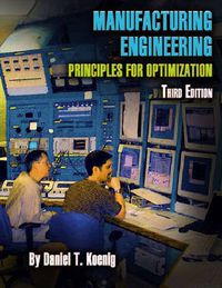 Cover image for Manufacturing Engineering: Principles for Optimization