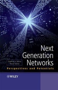 Cover image for Next Generation Networks: Perspectives and Potentials