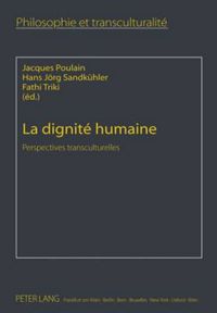 Cover image for La Dignite Humaine: Perspectives Transculturelles