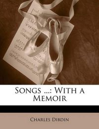 Cover image for Songs ...: With a Memoir