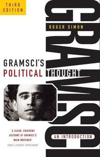 Cover image for Gramsci's Political Thought: An Introduction