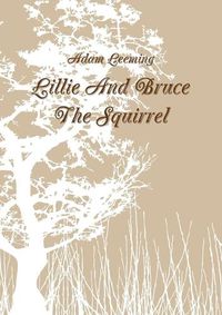 Cover image for Lillie and Bruce the Squirrel