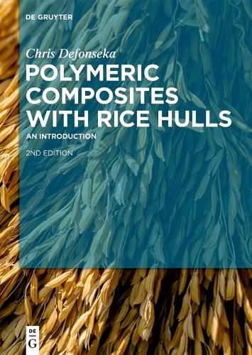 Cover image for Polymeric Composites with Rice Hulls: An Introduction