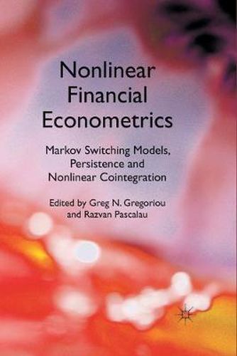 Cover image for Nonlinear Financial Econometrics: Markov Switching Models, Persistence and Nonlinear Cointegration