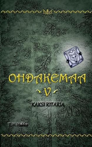 Cover image for Ohdakemaa 5: Kaksi ritaria