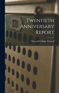 Cover image for Twentieth Anniversary Report