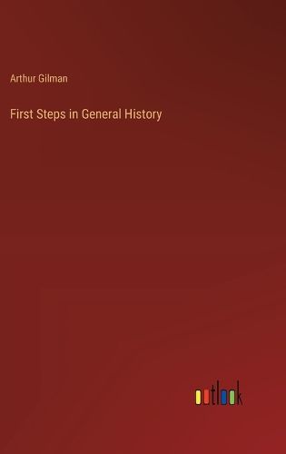 Cover image for First Steps in General History