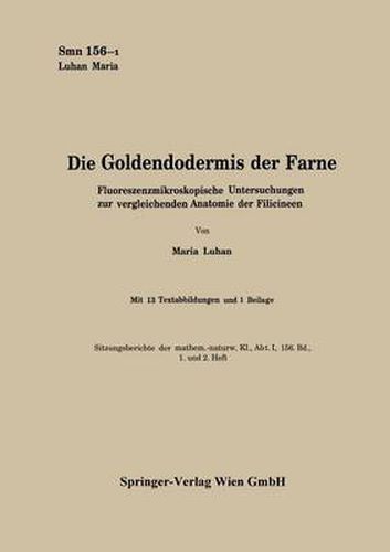 Cover image for Die Goldendodermis der Farne: Fluoreszenzmikroskopische Untersuchungen zur vergleichenden Anatomie der Filicineen