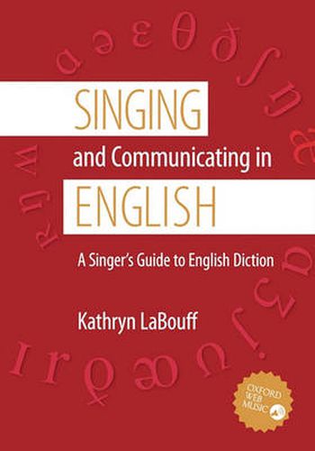 Cover image for Singing and Communicating in English: A Singer's Guide to English Diction