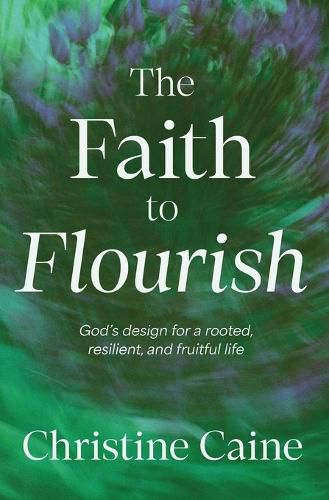 Cover image for The Faith to Flourish