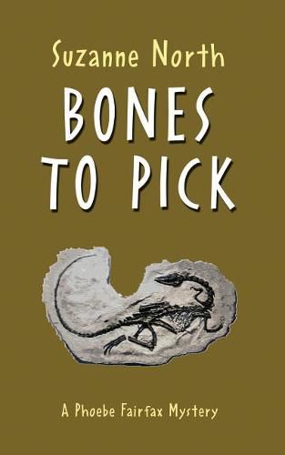 Cover image for Bones to Pick: A Phoebe Fairfax Mystery