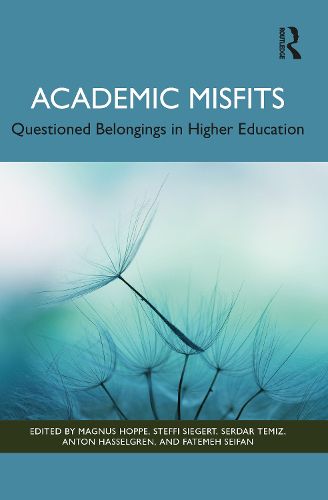 Cover image for Academic Misfits: Questioned Belongings in Higher Education