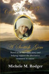 Cover image for Carole's Story...A Scottish Gem