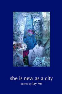 Cover image for She is New as a City